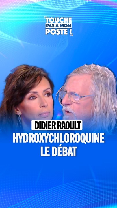DIDIER RAOULT - HYDROXYCHLOROQUINE, LE DÉBAT