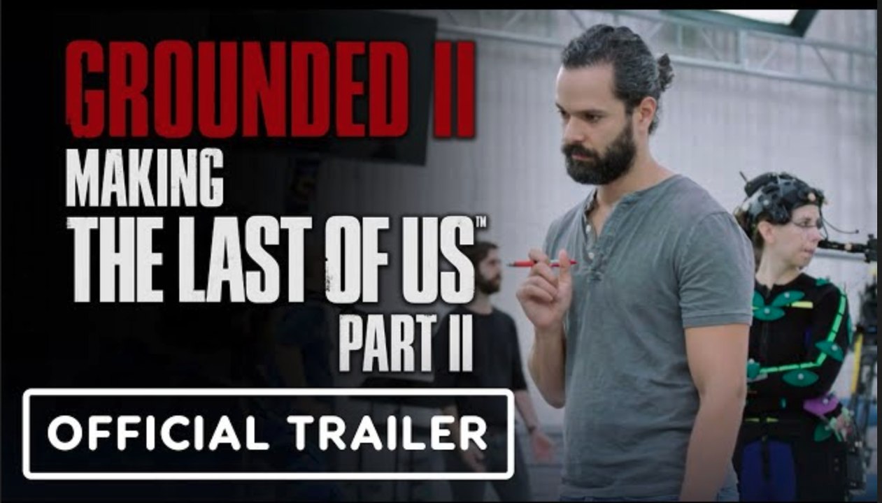 Grounded 2: Making The Last of Us Part 2 | Official Trailer