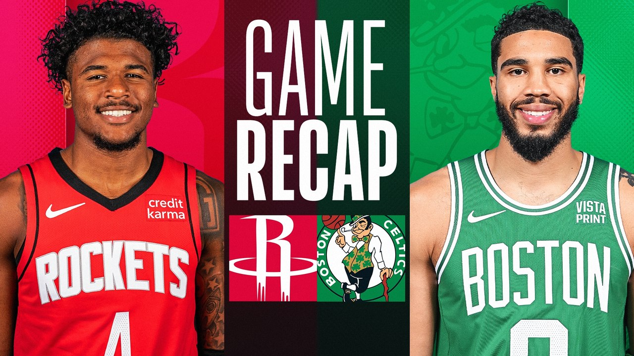 Game Recap: Celtics 145, Rockets 113