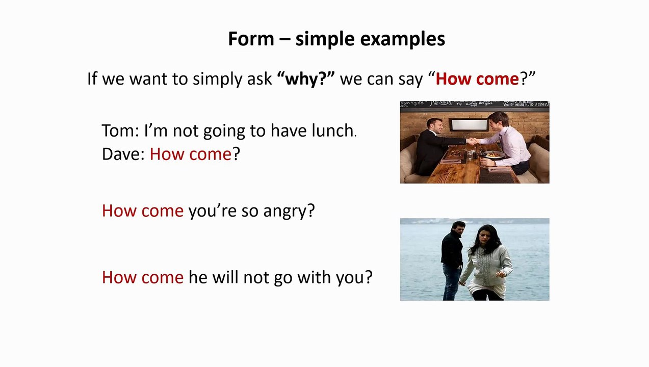 Understanding 'How Come' in English