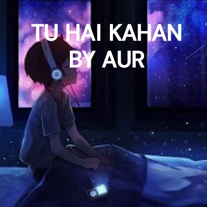 TU HAI KAHAN  song