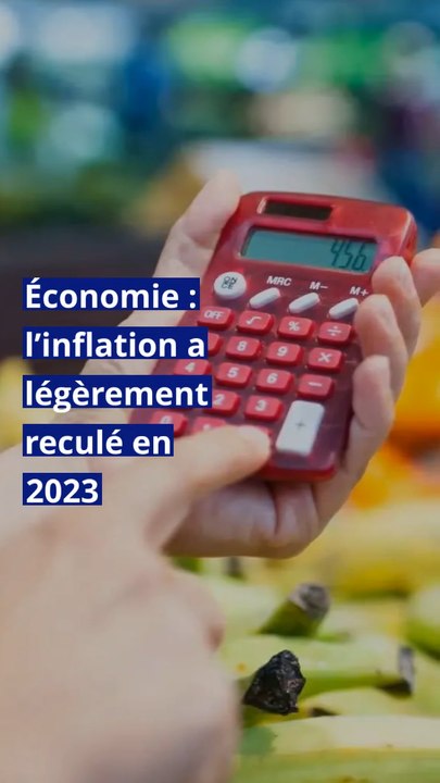 Économie : l’inflation a légèrement reculé en 2023