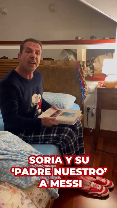El 'padre nuestro' de Cristóbal Soria a Lionel Messi