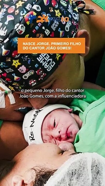 NASCE JORGE, PRIMEIRO FILHO DO CANTOR JOÃO GOMES