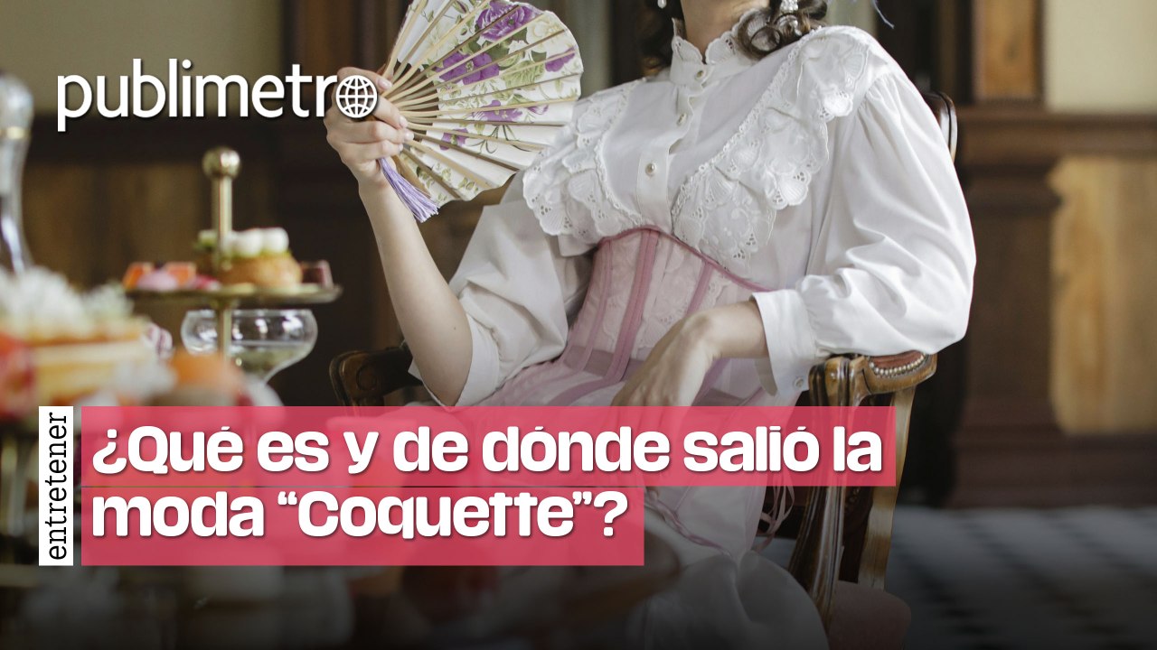 ¿Qué es y de dónde salió la moda "Coquette"?