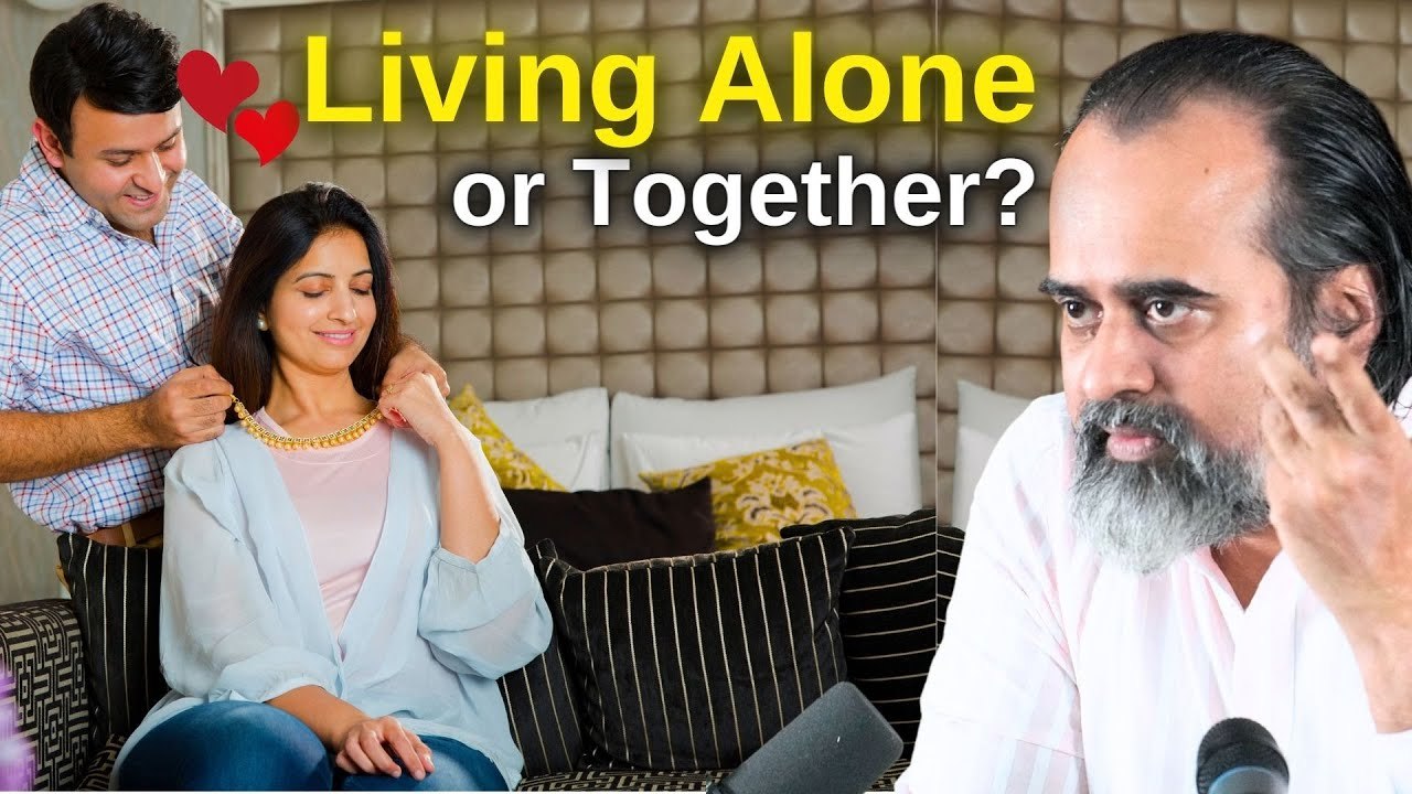 Living Alone or Together || Acharya Prashant