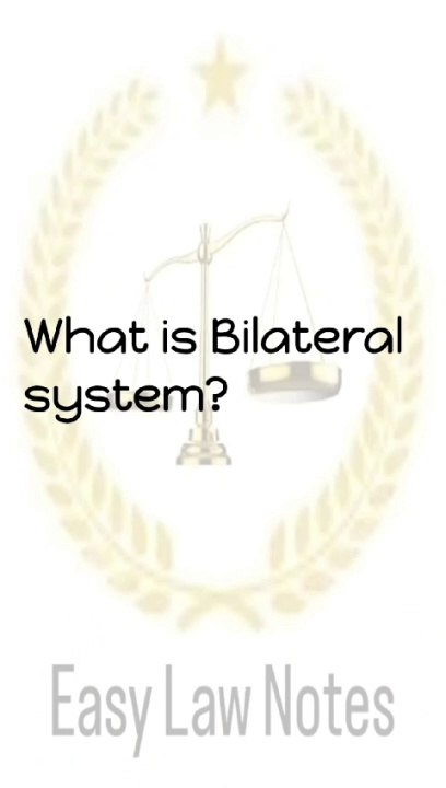 Bilateral system