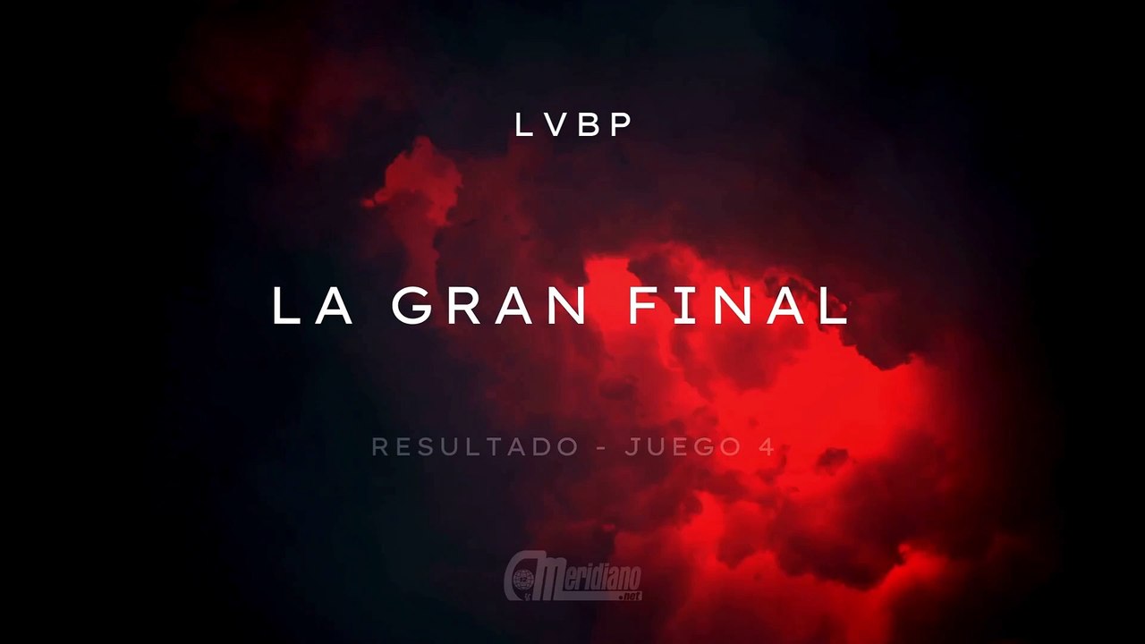 Final LVBP: Resultado del cuarto encuentro de la final por el campeonato de la LVBP.