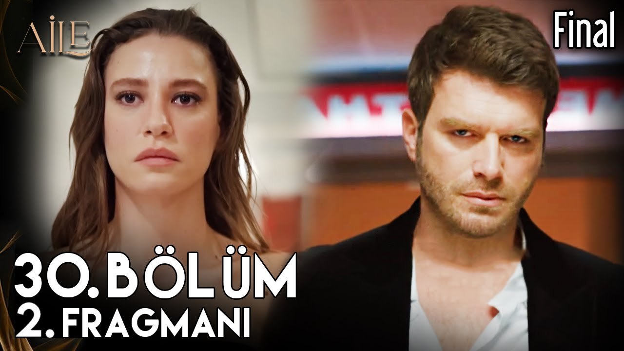 Aile - Episode 30 Final (English Subtitles)