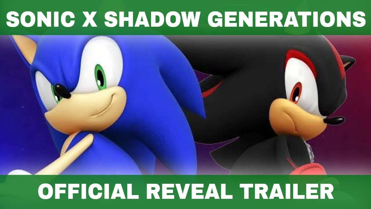SONIC X SHADOW GENERATIONS Reveal Trailer (2024)
