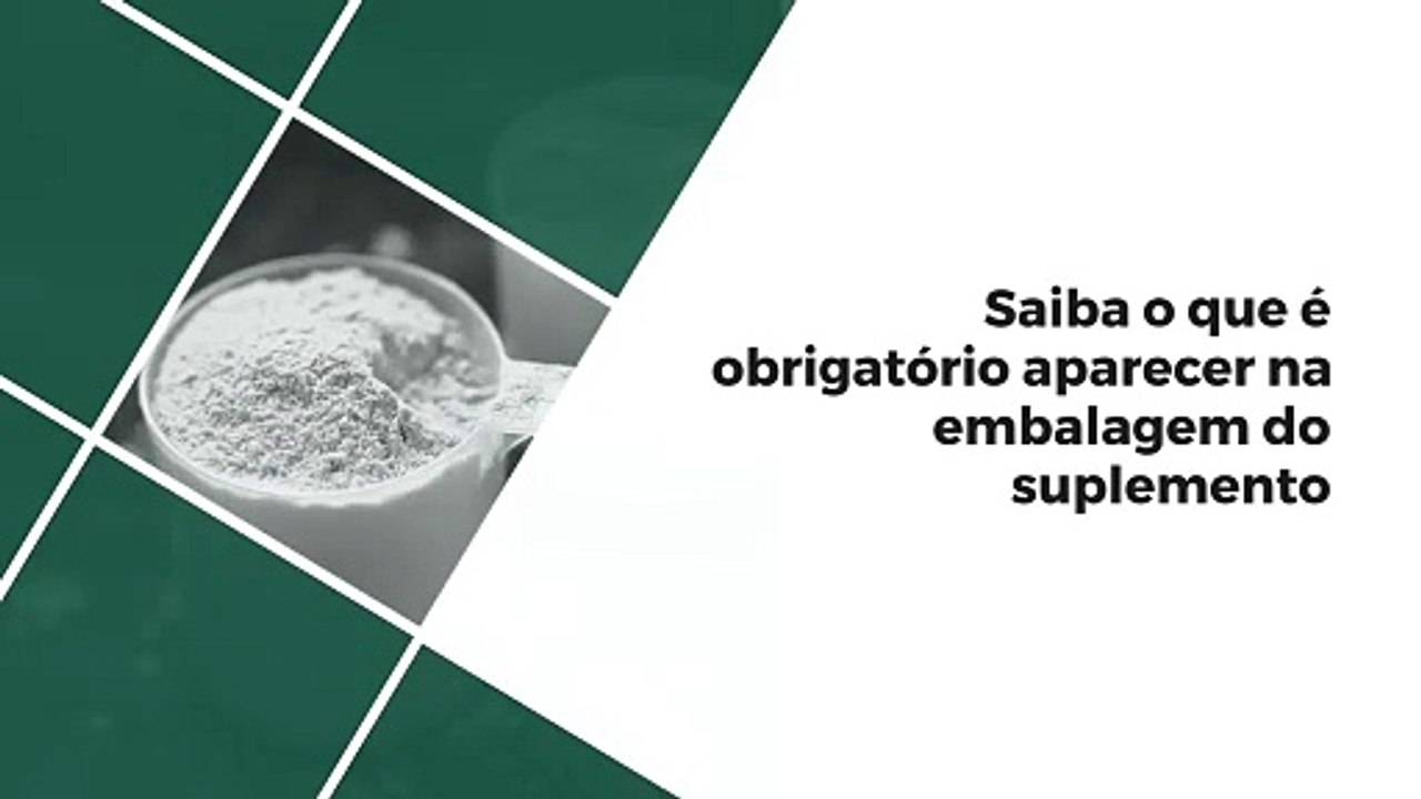 Lei: o que é preciso conter nas embalagens de suplemento?