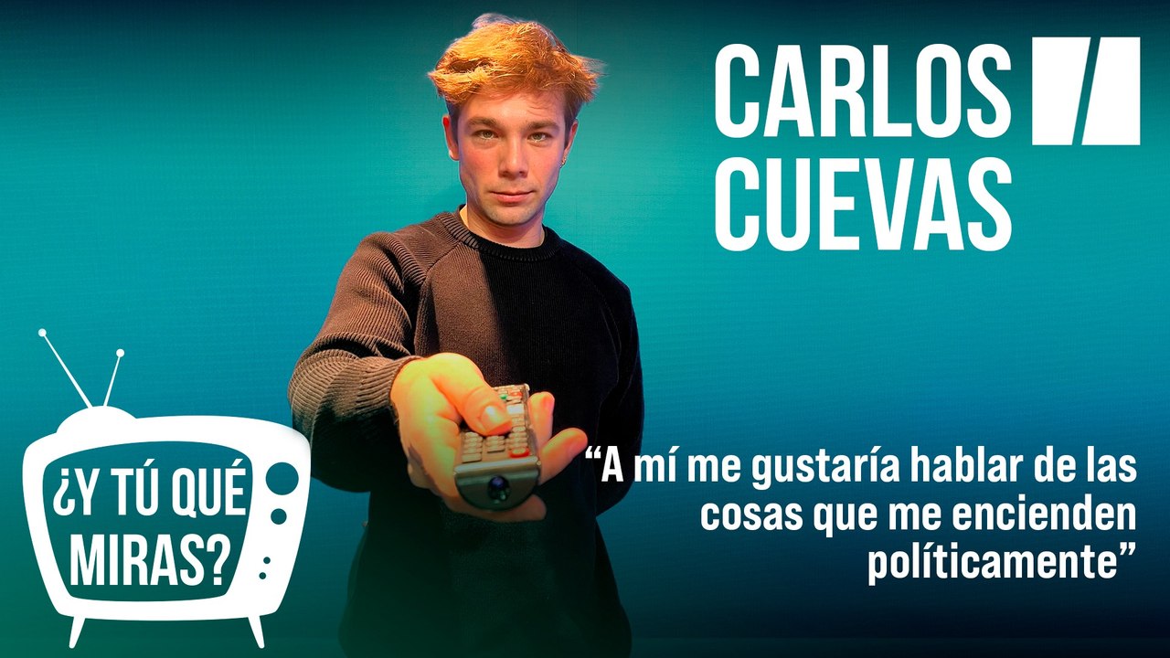 ¿Y tú qué miras? Con Carlos Cuevas