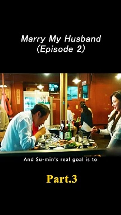 Marry My Husband Episode 2 – Exciting Twists & Romantic Moments 💍