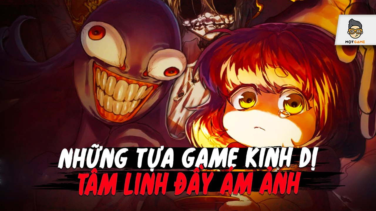 Game kinh dị tâm linh ám ảnh khiến bạn tò mò phải xem cho biết _ Mọt Game (1)