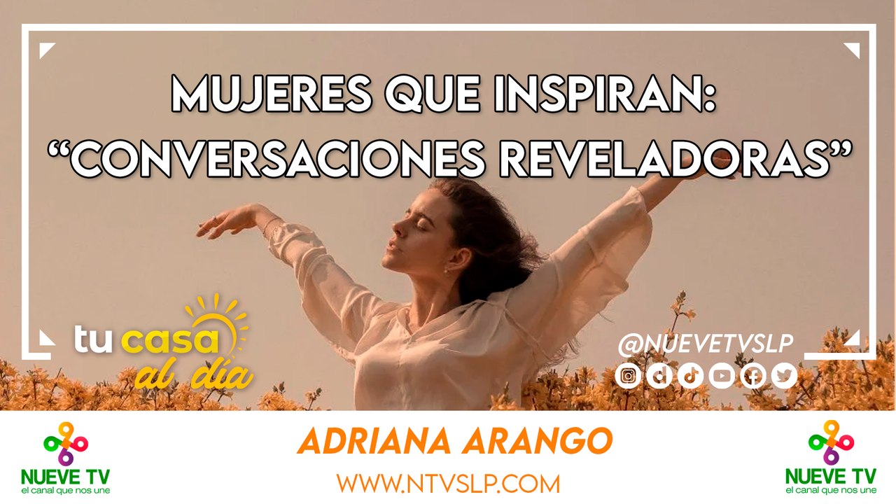 Mujeres que Inspiran: “Conversaciones Reveladoras"