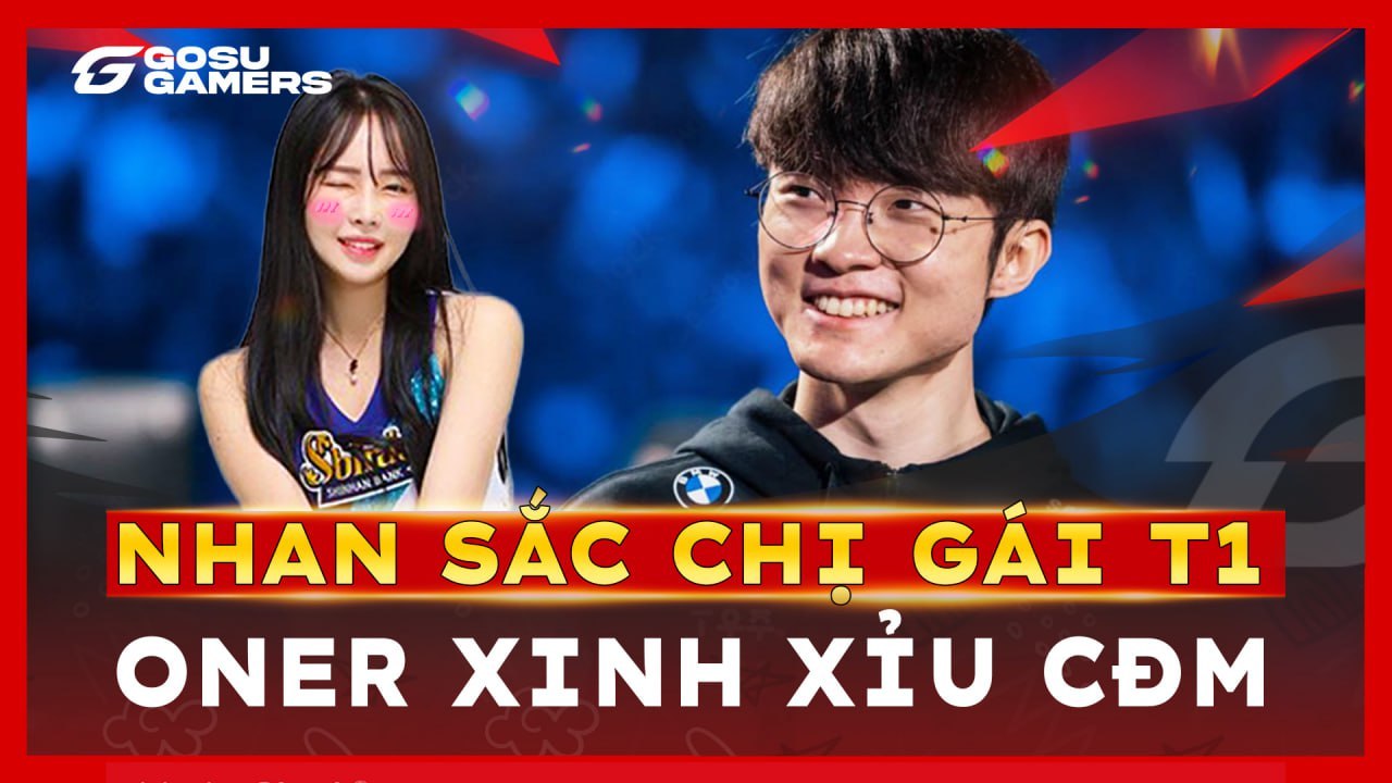 Bản Tin Esports 22_02_ Chiêm ngưỡng nhan sắc của chị gái T1 Oner