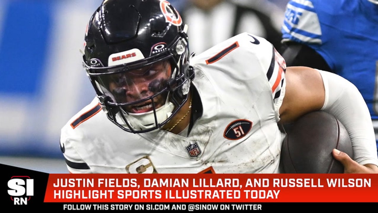 Justin Fields, Damian Lillard, and Russell Wilson Highlight Sports Illustrated Today