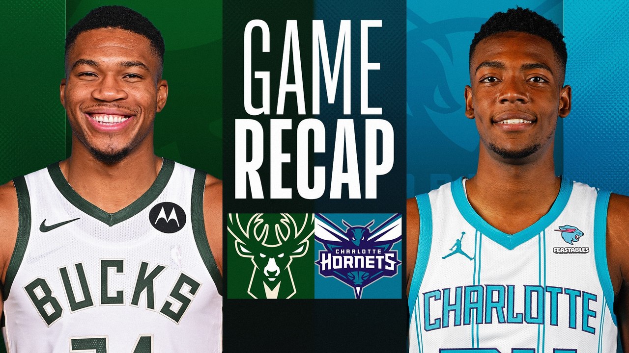 Game Recap: Bucks 111, Hornets 99