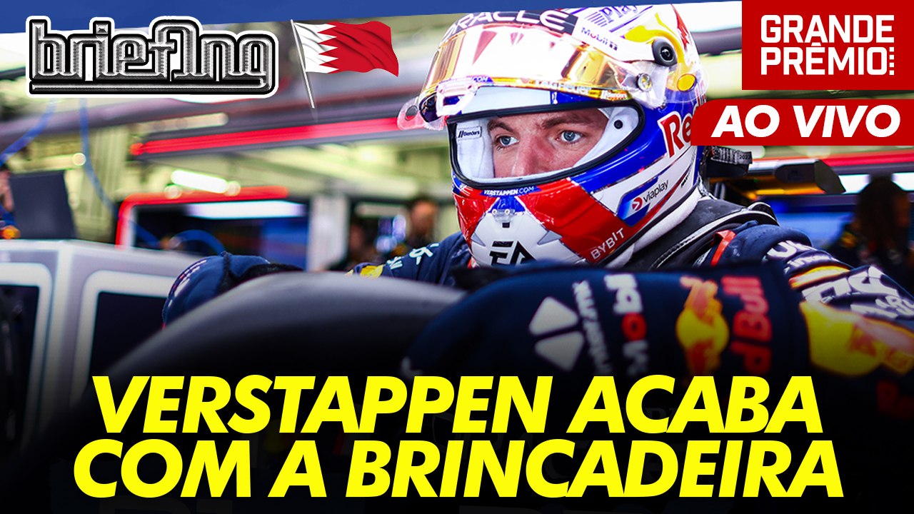 VERSTAPPEN acaba com a brincadeira e é POLE da F1 no BAHREIN | Briefing