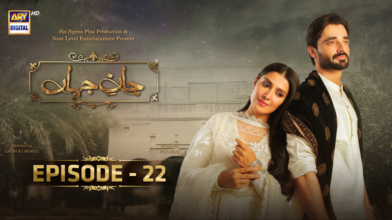 Jaan e Jahan EP - 22