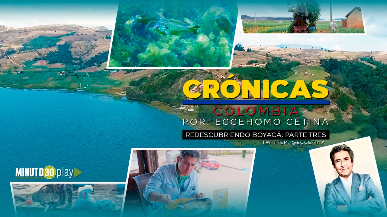 Redescubriendo Boyacá (Parte 3)