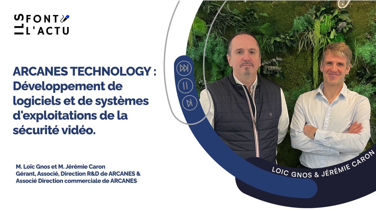 ARCANES TECHNOLOGY: Développement de logiciels et de systèmes d'exploitations de la sécurité vidéo.