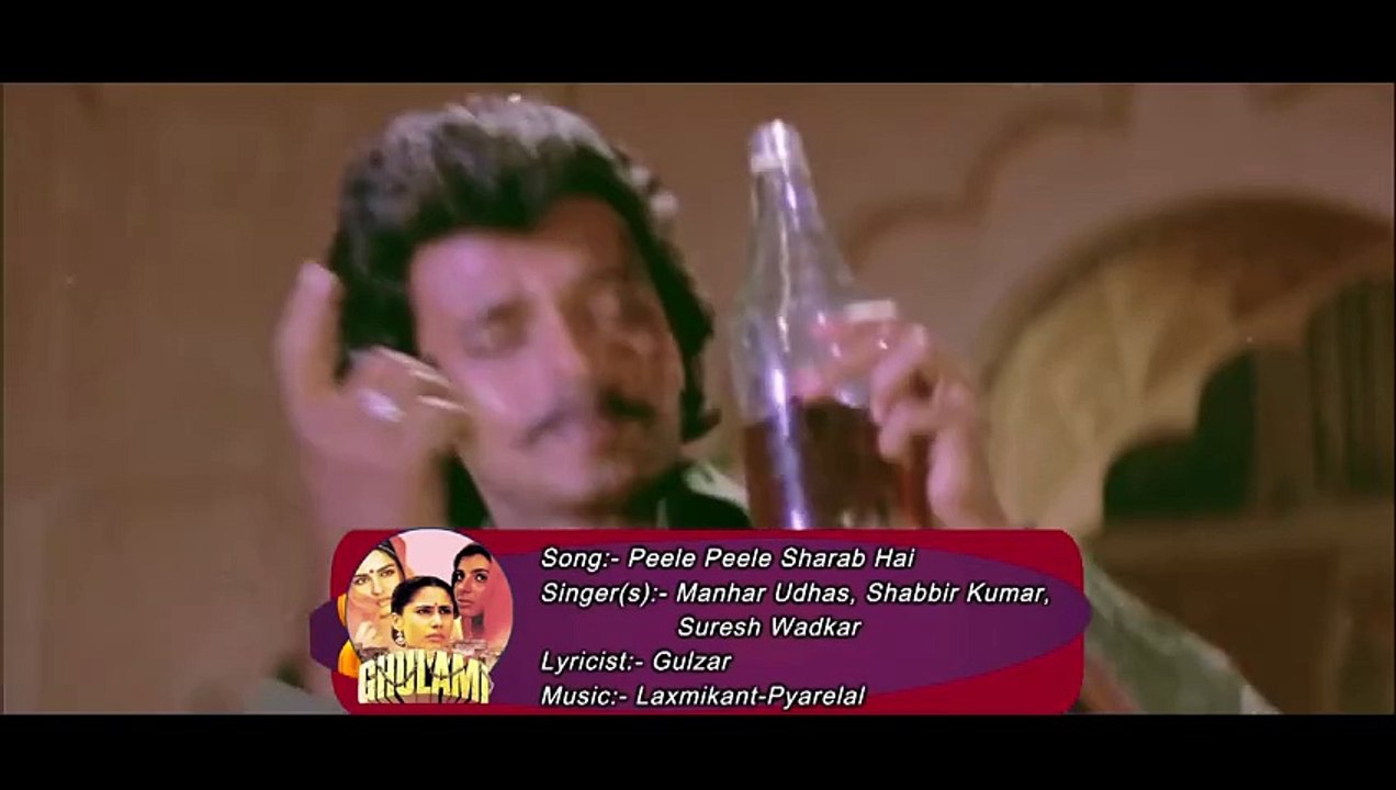 Peele Peele Sharab /1985 Ghulami/ Manhar Udhas, Shabbir Kumar, Suresh Wadkar