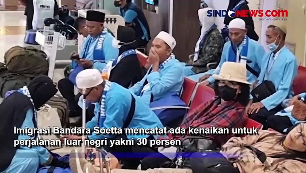 Penumpang Tujuan Luar Negeri di Bandara Soekarno-Hatta Didominasi Jemaah Umroh