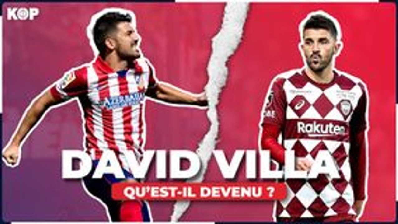  Qu’est devenu David Villa ?