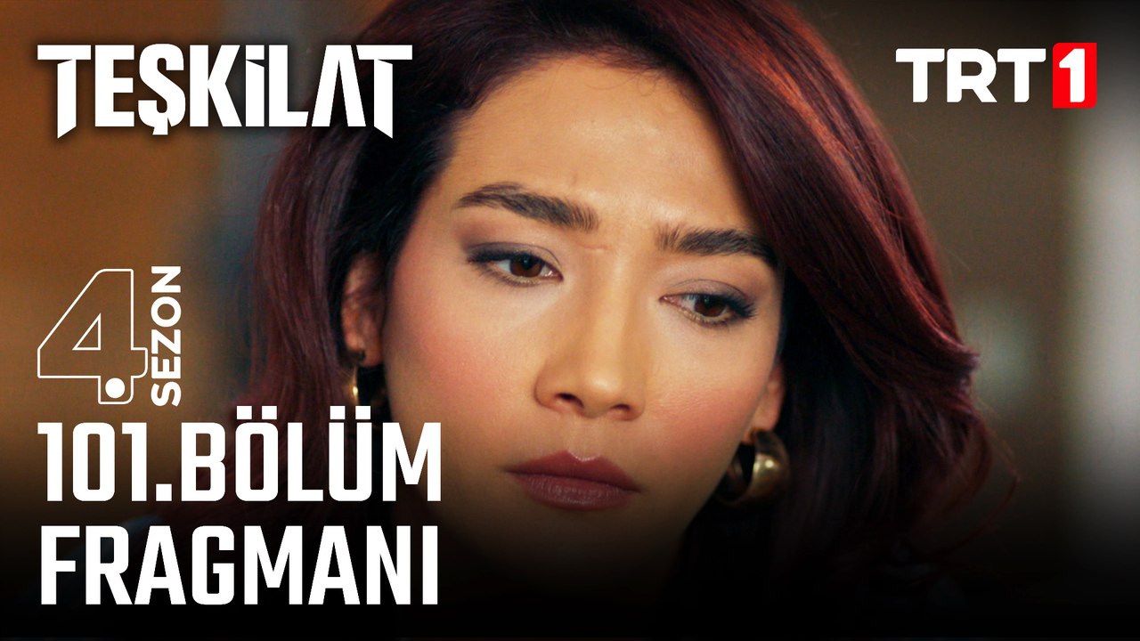 Teşkilat 101. Bölüm Fragmanı