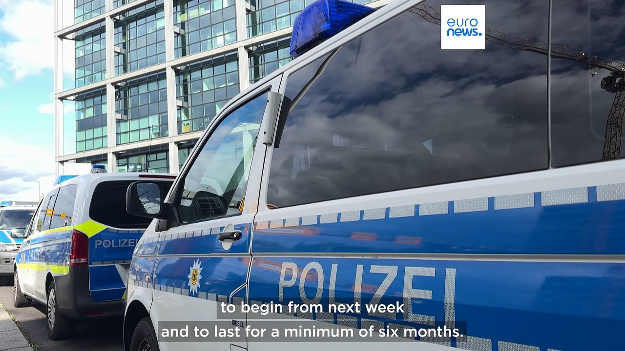 Why is Germany strengthening its border controls now?