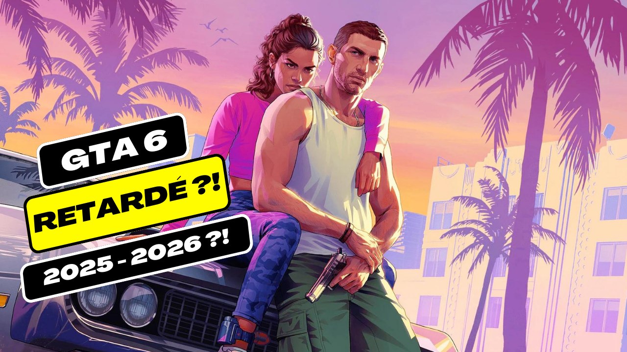 GTA 6 EN RETARD ? LA DATE DE SORTIE EN QUESTION !