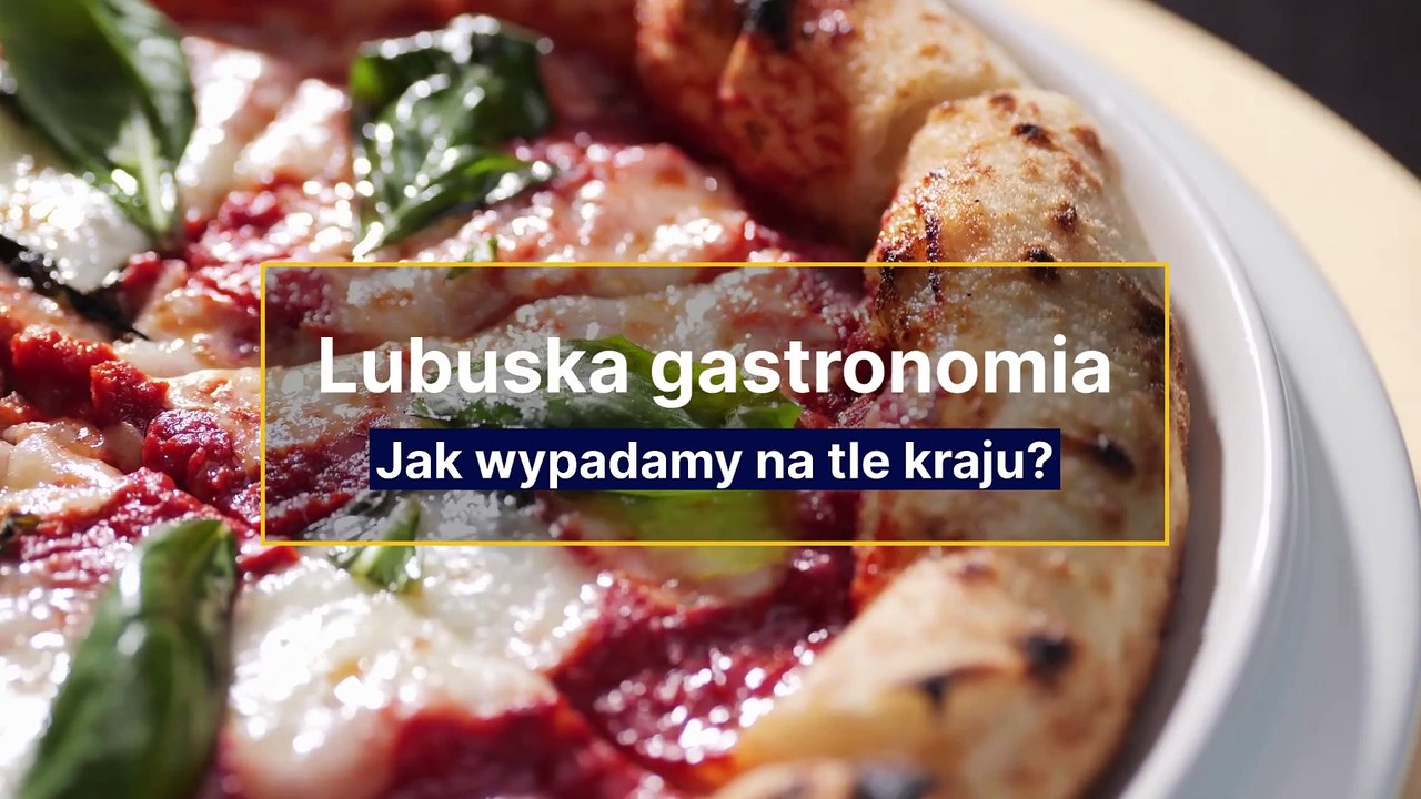 Rynek gastronomiczny w Lubuskiem - raport 2023