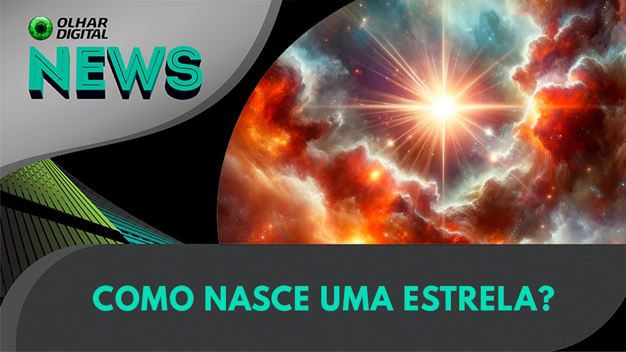 Como nasce uma estrela? | 28:03:2024 | #OlharDigital