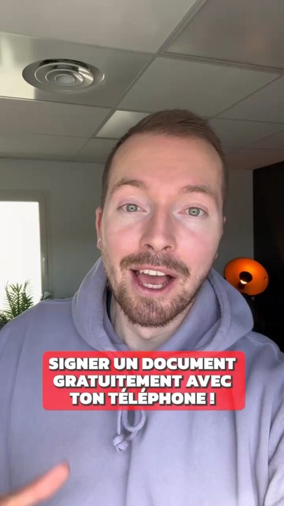 Signer gratuitement un document depuis son telephone