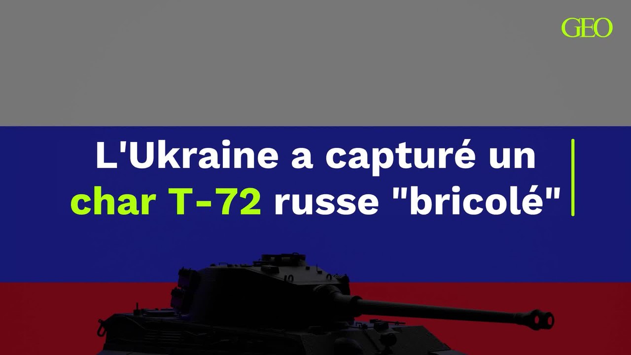 L'Ukraine a capturé un char T-72 russe "bricolé"