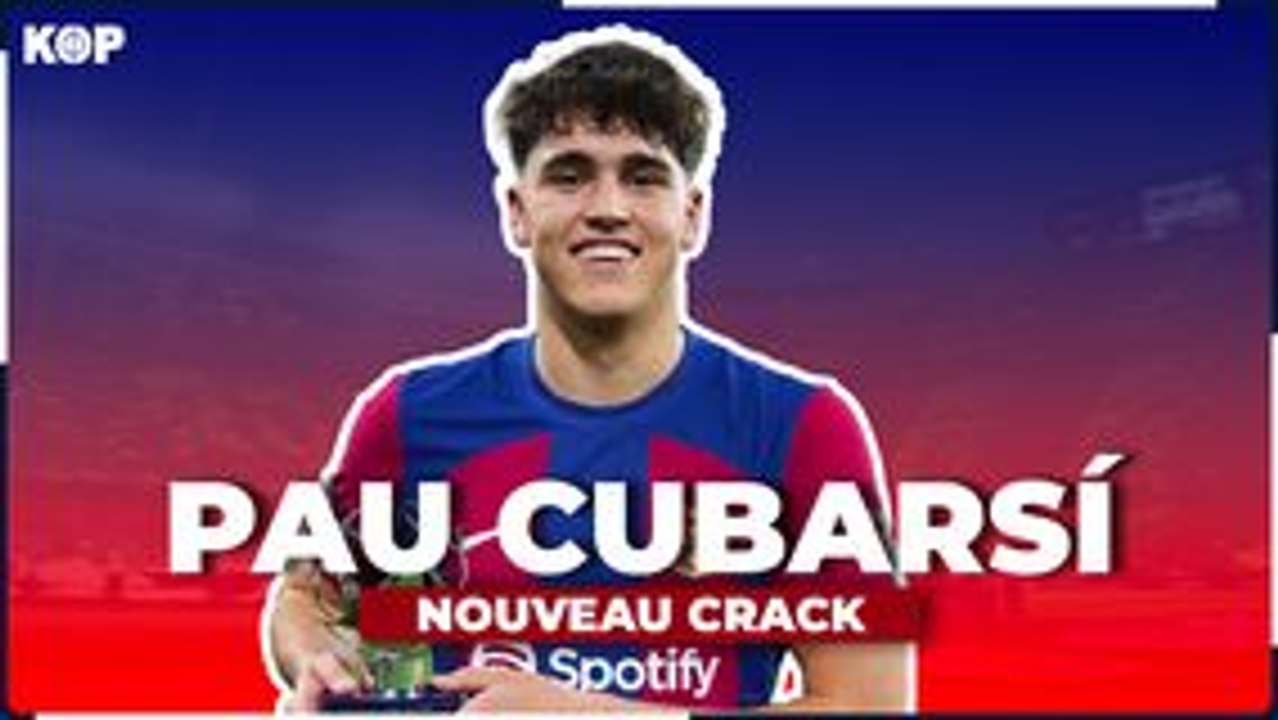  Pau Cubarsì : le nouveau Carles Puyol ?