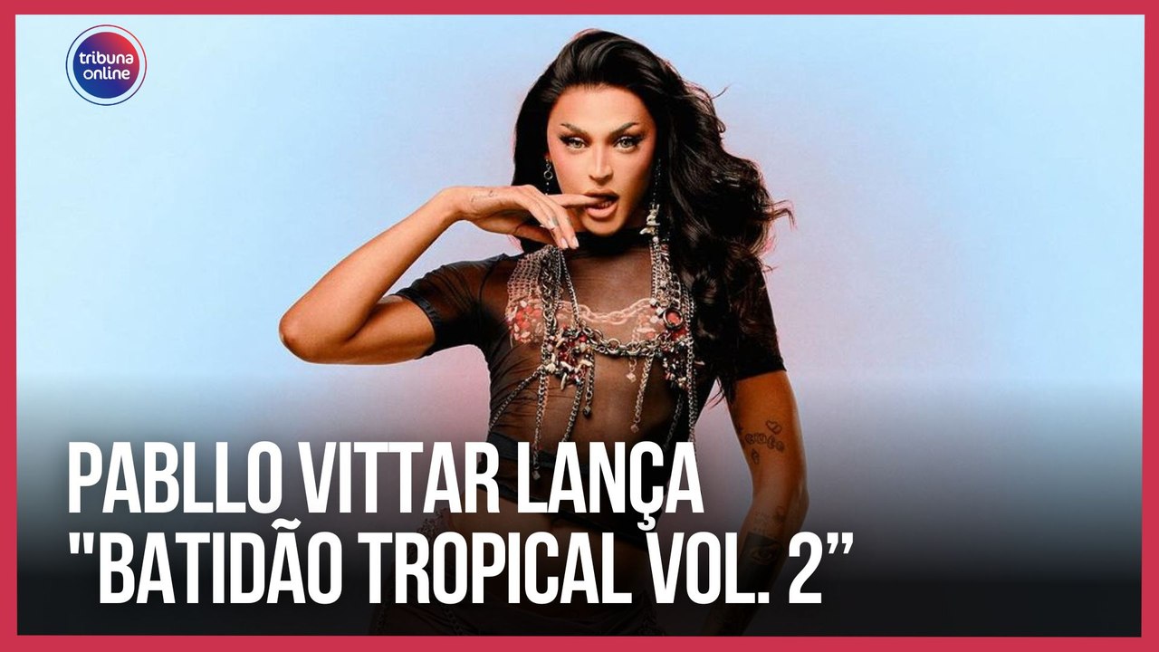 Pabllo Vittar lança "Batidão Tropical Vol. 2” | Playlist da Semana