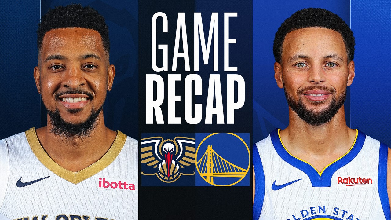 Game Recap: Pelicans 114, Warriors 109