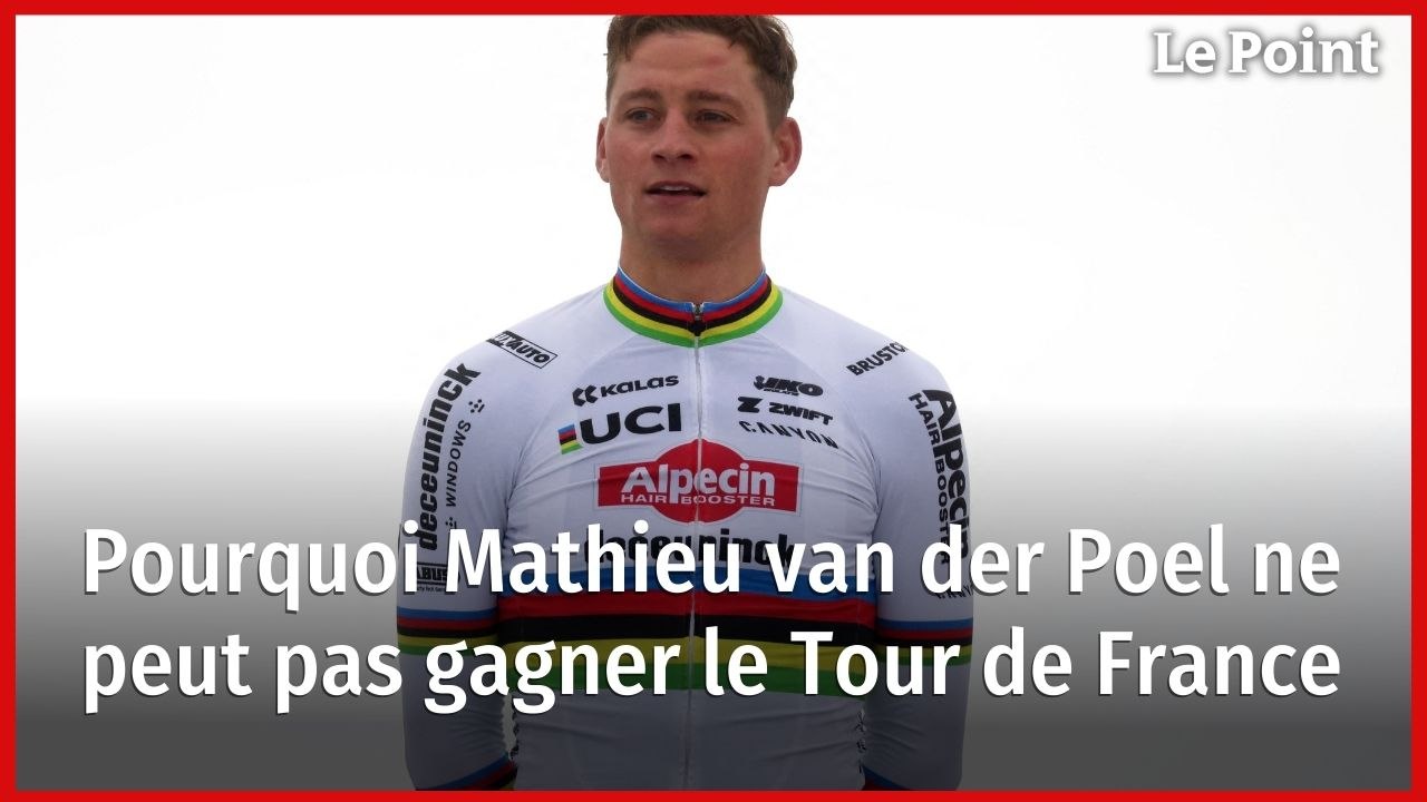 Pourquoi Mathieu van der Poel ne peut pas gagner le Tour de France
