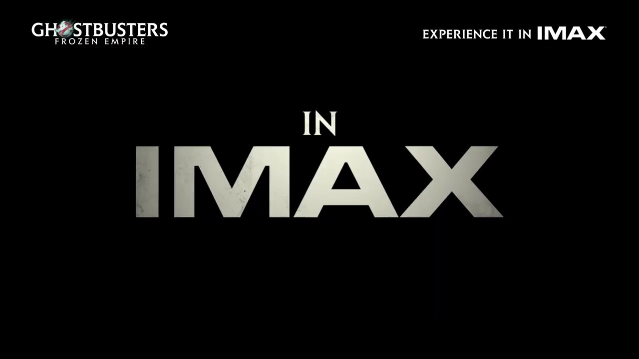 Ghostbusters: Frozen Empire | Tv Spot: IMAX