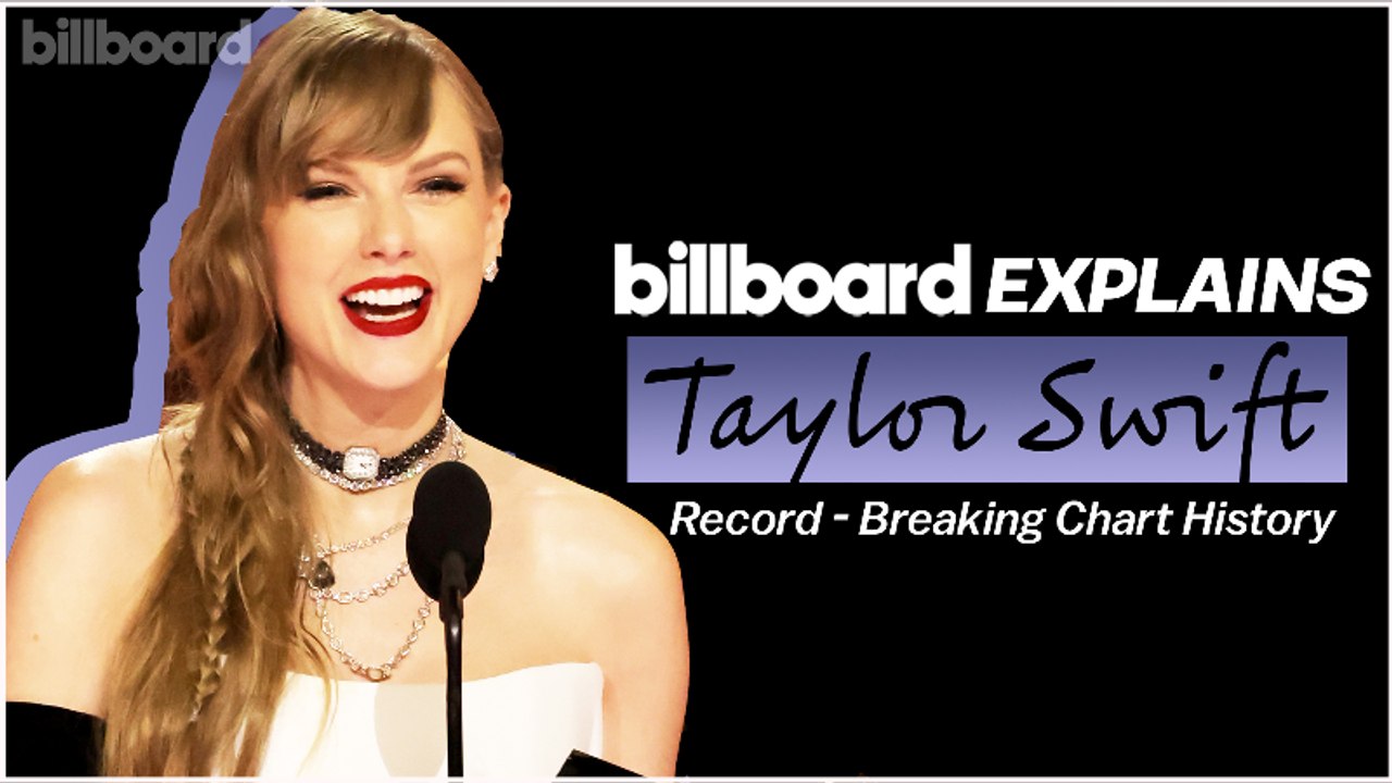 Taylor Swift: Inside Her Record Breaking Billboard Chart History | Billboard Explains