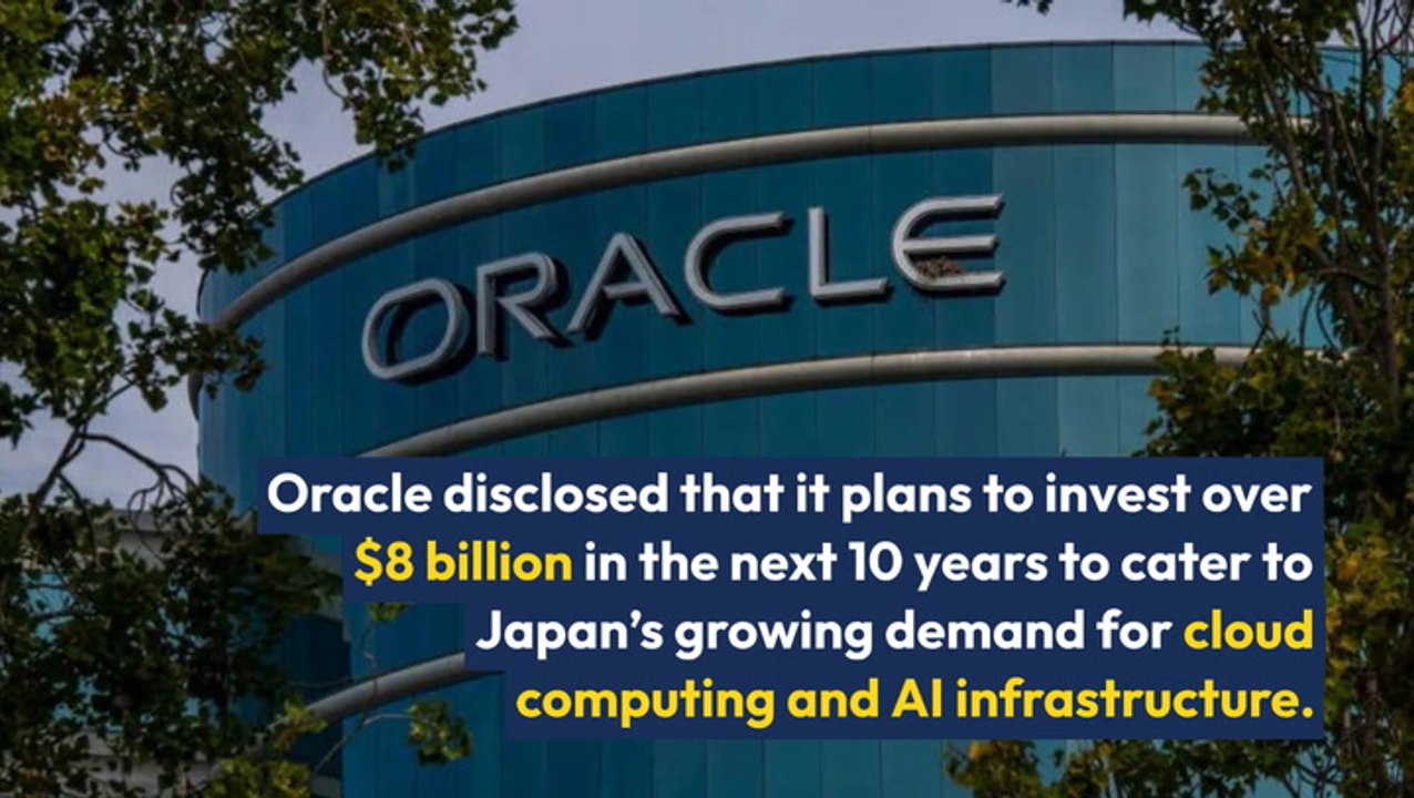 Oracle Bets Big On Japan's Cloud Boom With $8B Investment