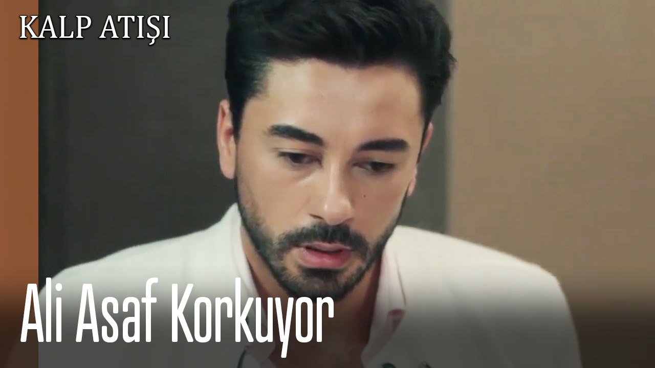 Ali Asaf Korkuyor