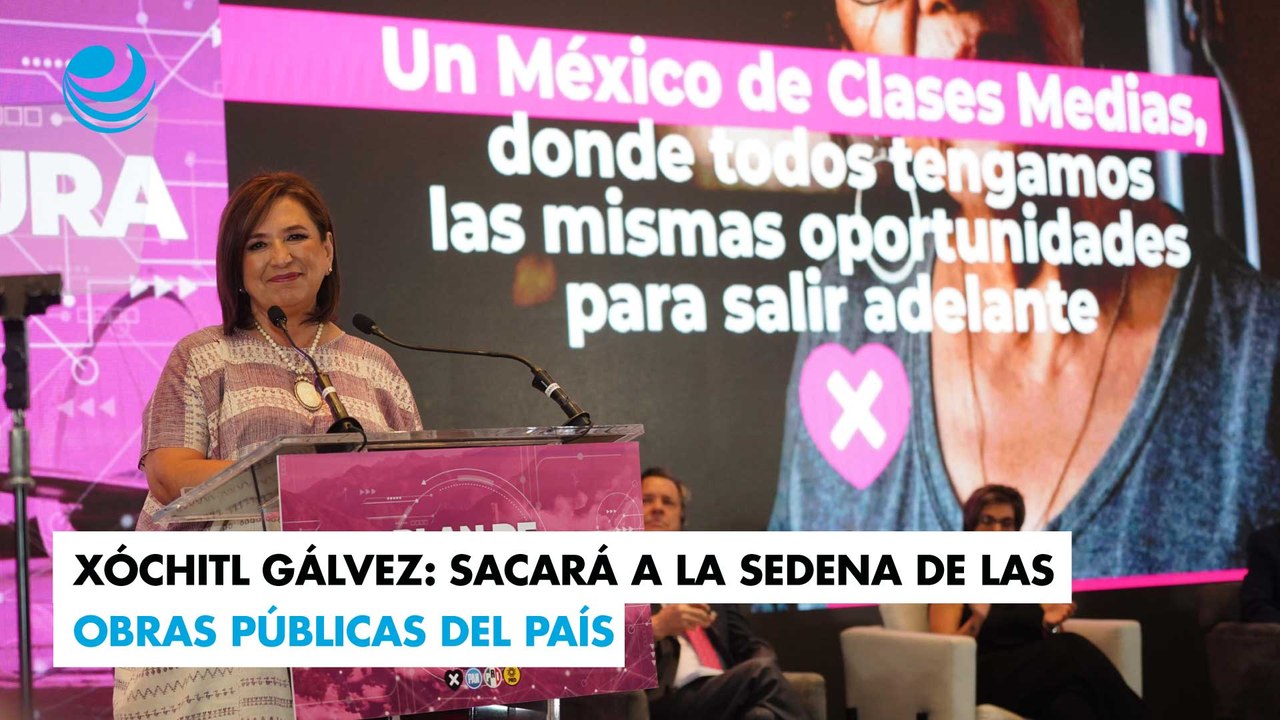 Xóchitl Gálvez: Sacará a la Sedena de las obras públicas del país