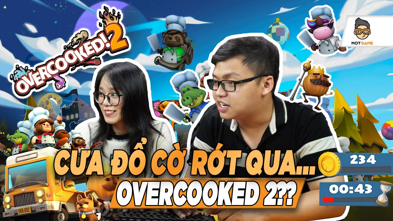 Cách cưa đổ cờ rút qua game Overcooked 2, bỏ túi game dành cho cặp đôi _ Mọt Game