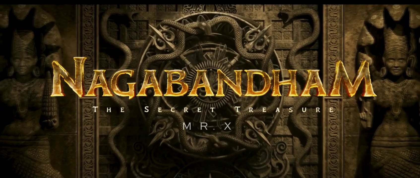 Nagabandham Movie - The Secret Treasure | Title Glimpse l MR.X