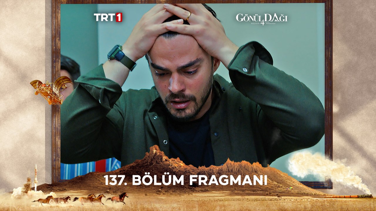 Gönül Dağı 137. Bölüm Fragmanı  @trt1
