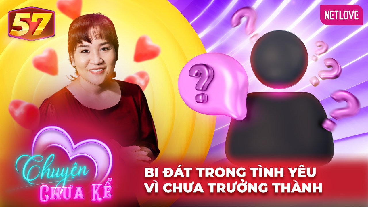 Chuyện Chưa Kể - Tập 57