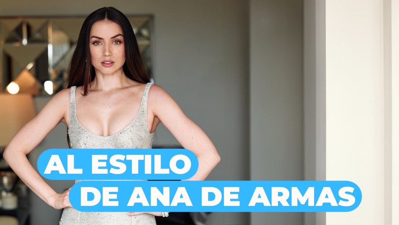 Al estilo de: Ana De Armas🌺
